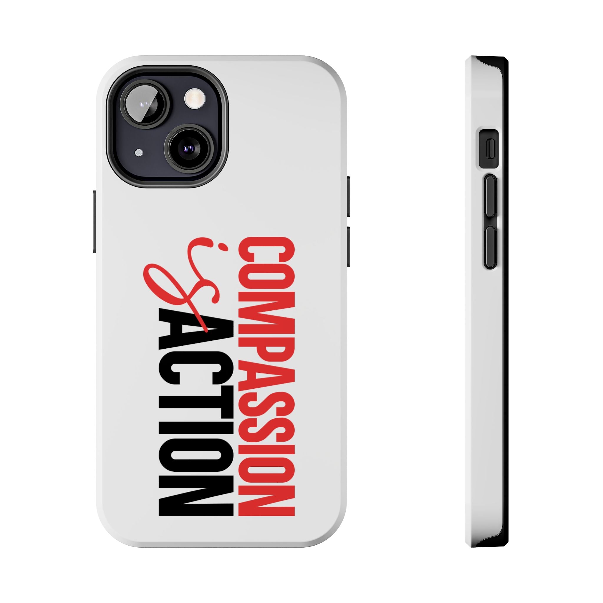 Compassion Is Action iPhone Case — White