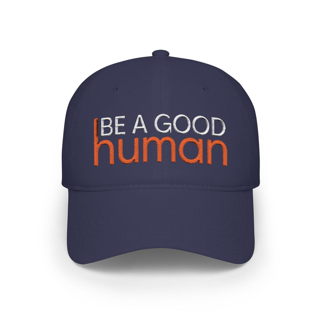 Be A Good Human Embroidered Cap - Dark