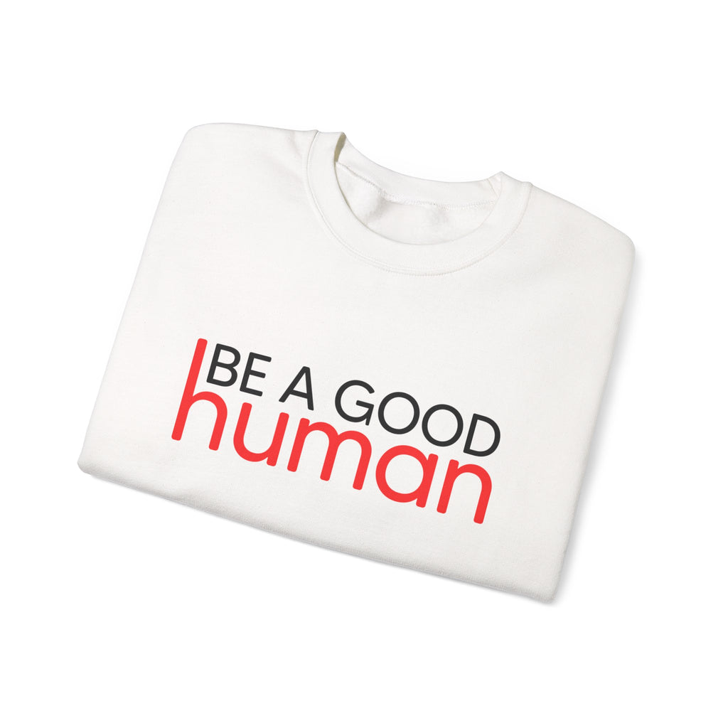Be A Good Human Crewneck