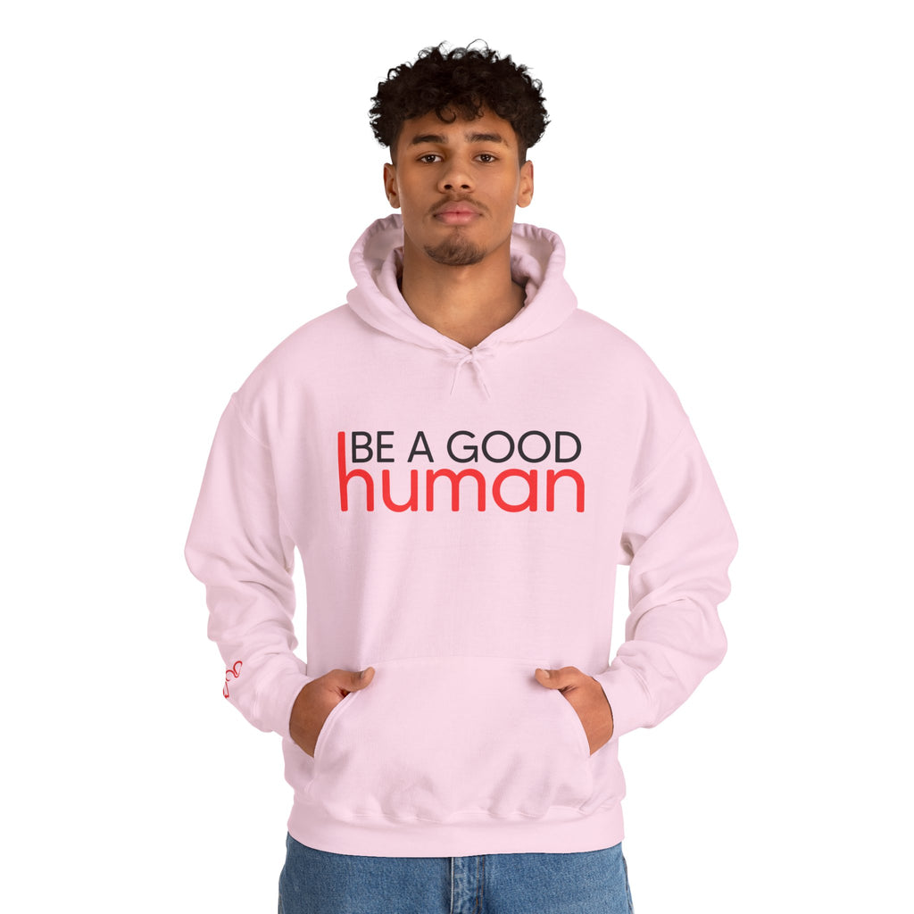 Be a Good Human Hoodie