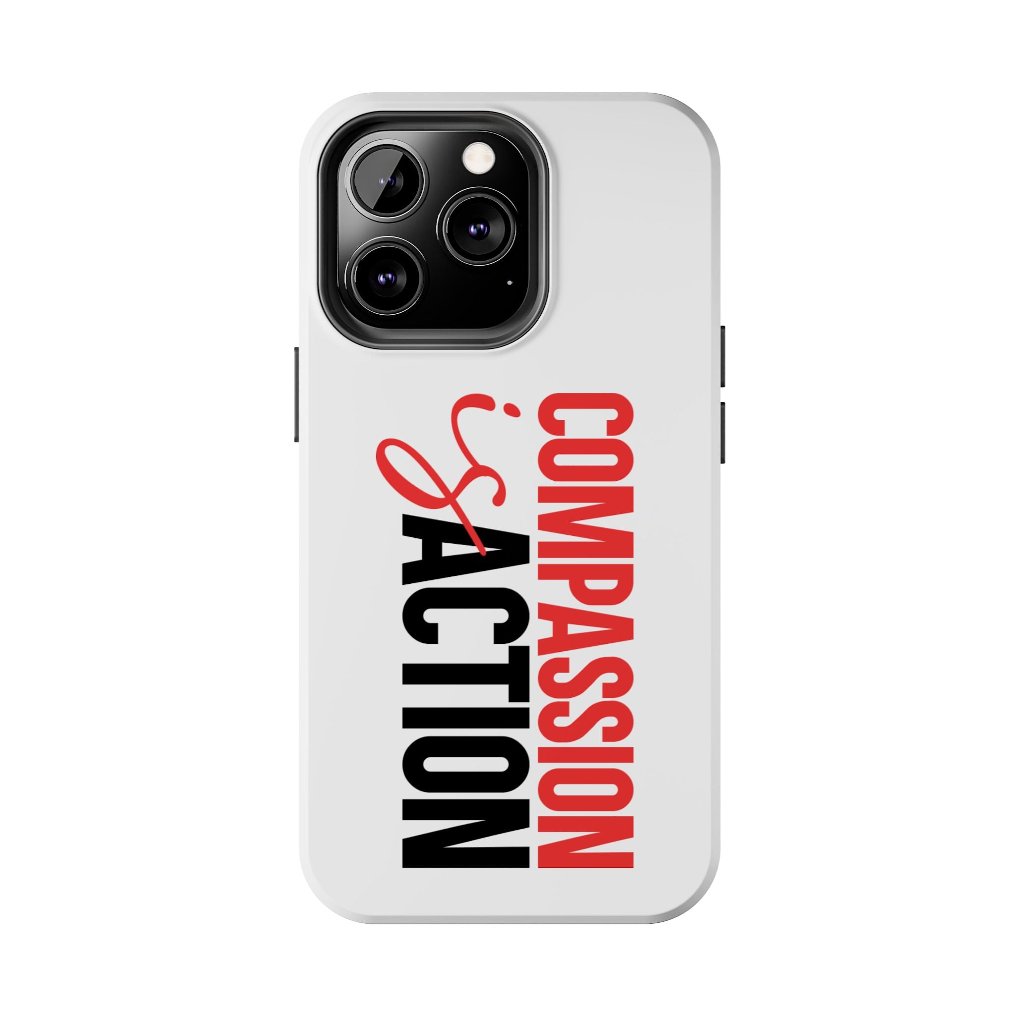 Compassion Is Action iPhone Case — White