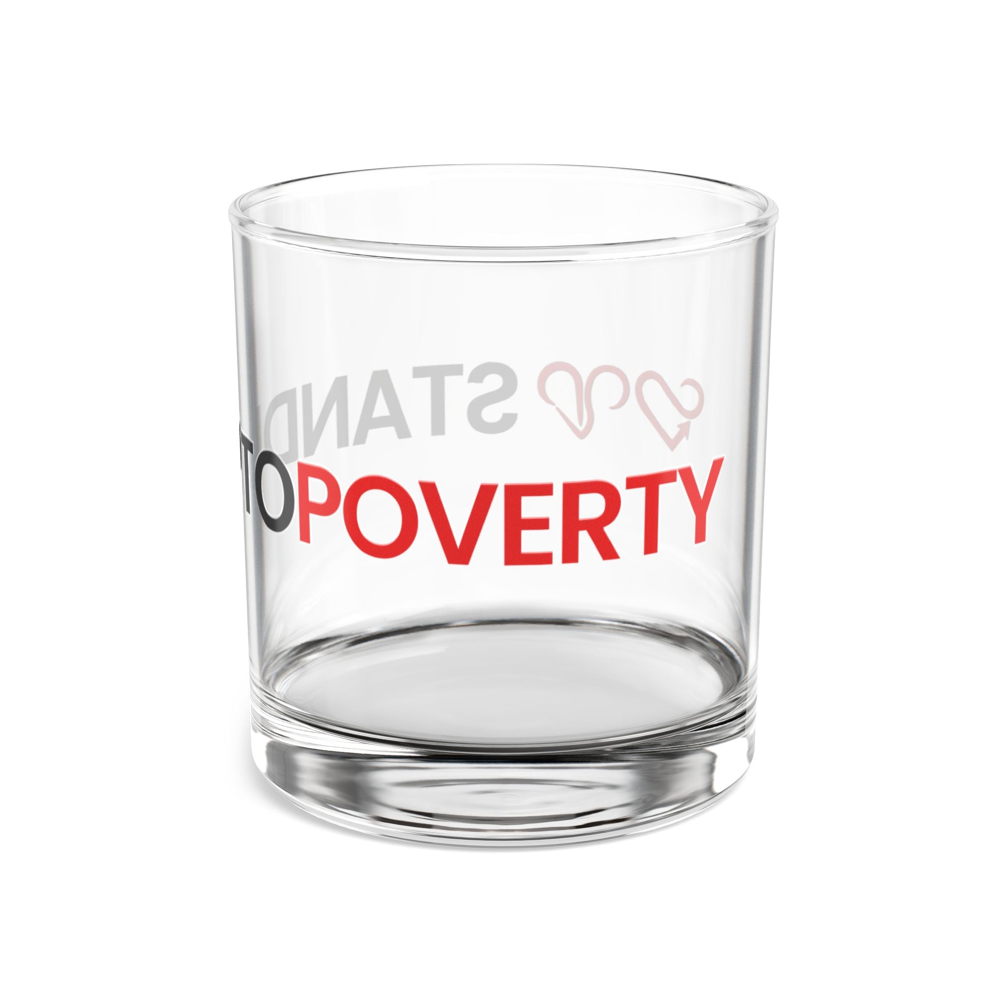 Stand Up To Poverty Rocks Glass