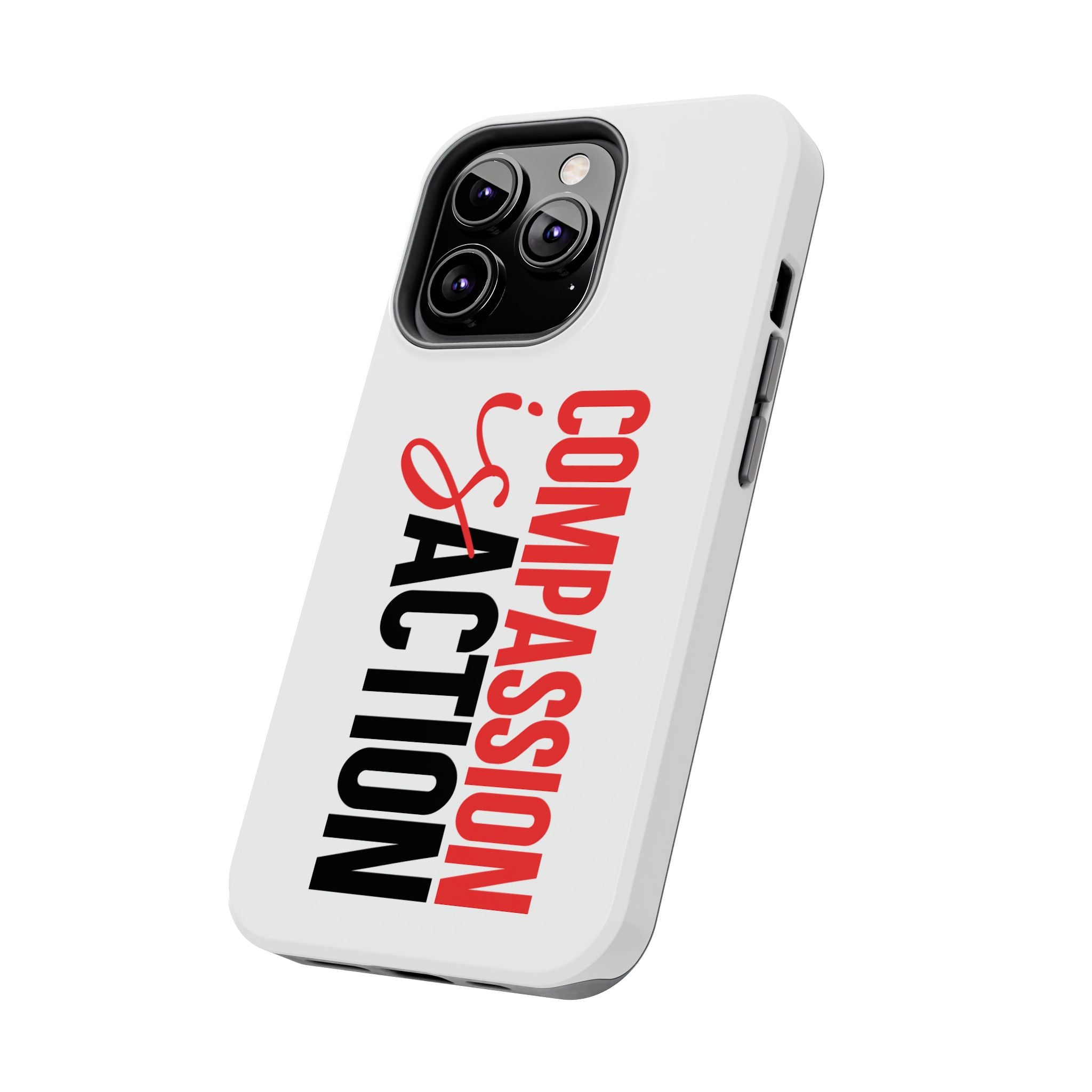 Compassion Is Action iPhone Case — White