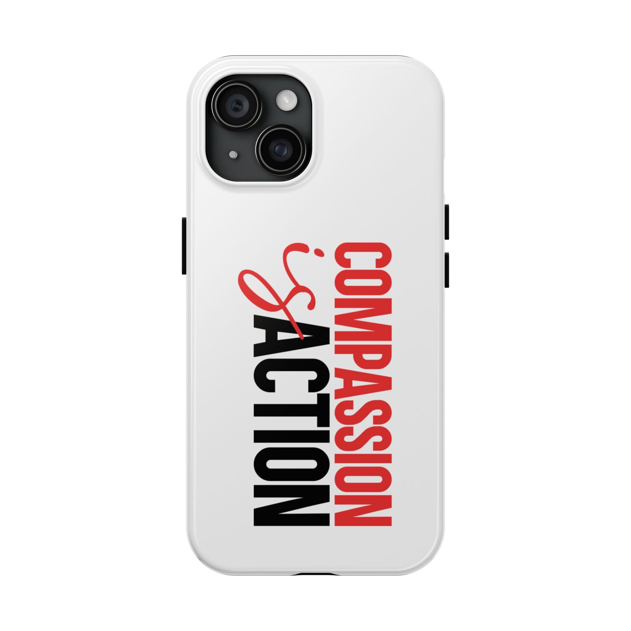 Compassion Is Action iPhone Case — White