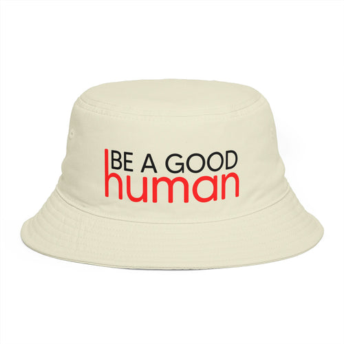 Be A Good Human Bucket Hat