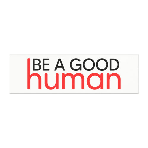 Be A Good Human Car Magnet