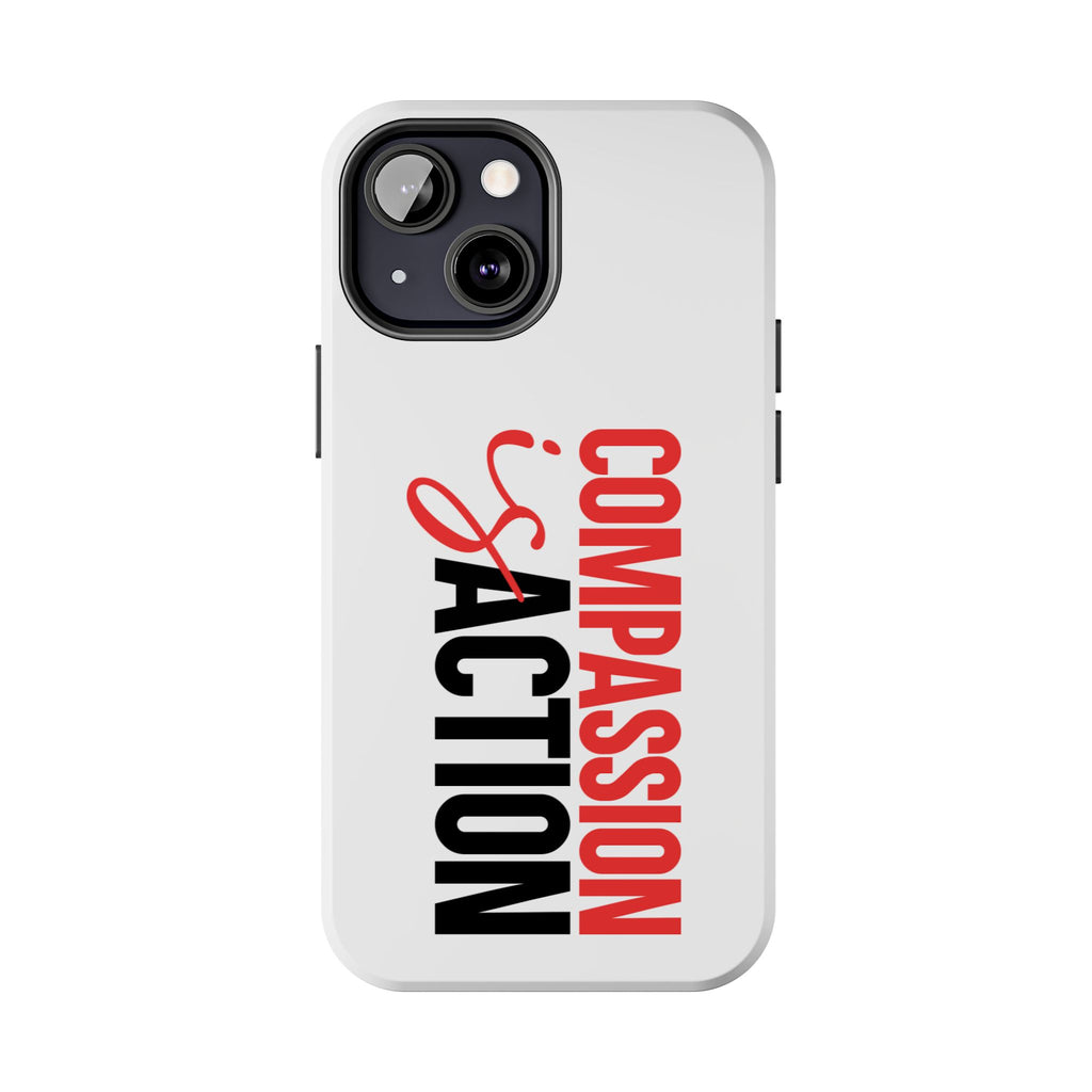 Compassion Is Action iPhone Case — White