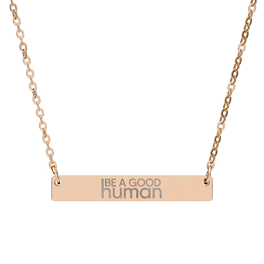 Be a Good Human Engraved Necklace