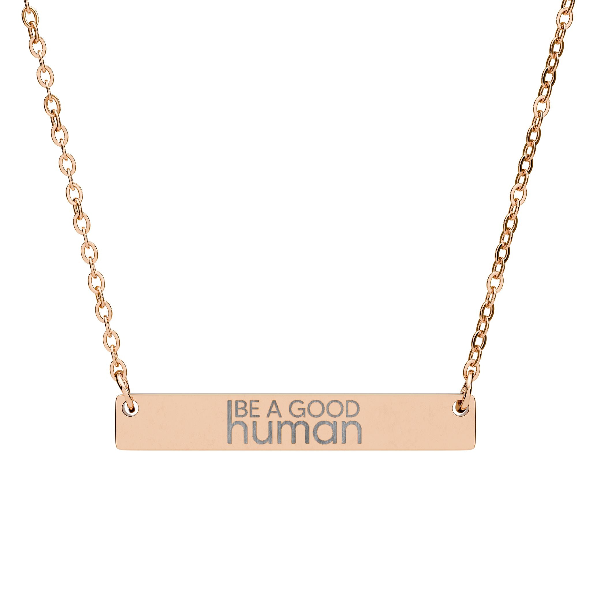 Be a Good Human Engraved Necklace