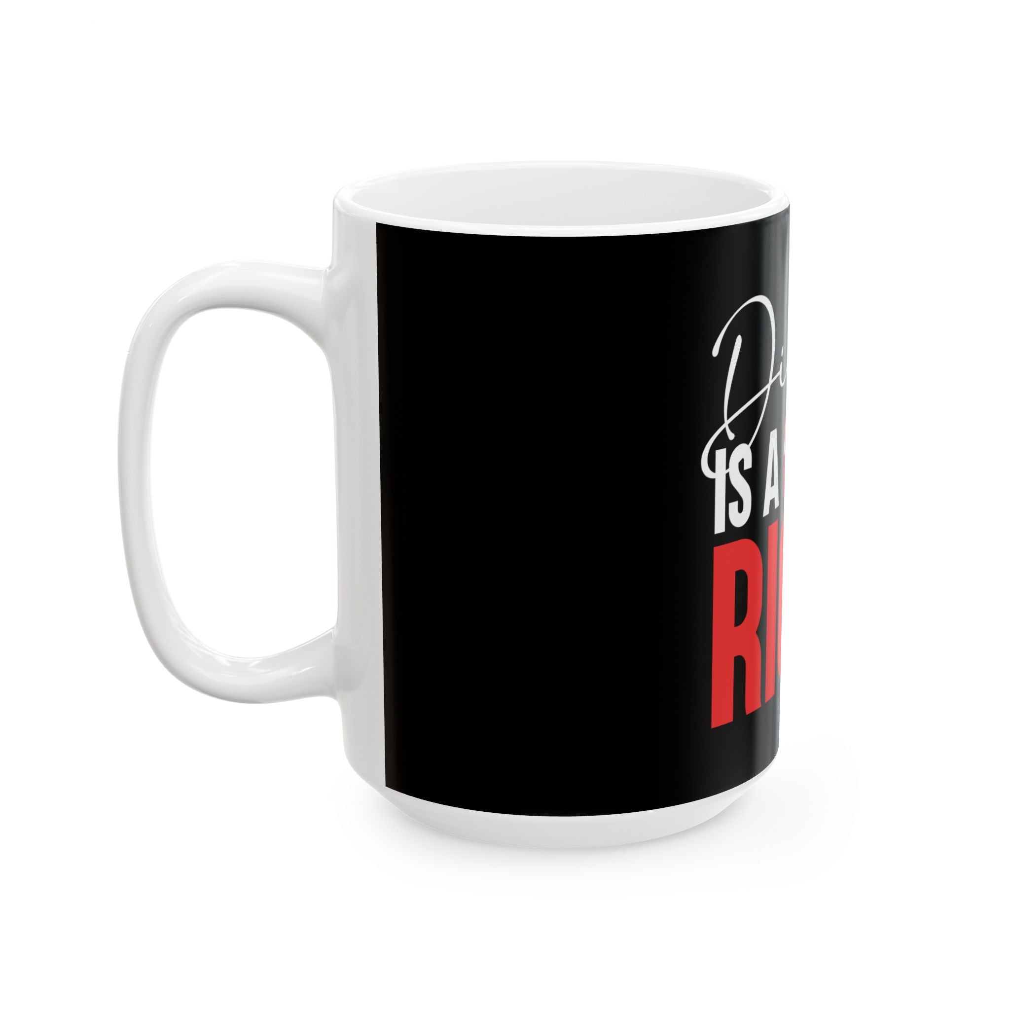 Dignity Is A Human Right Mug — Black