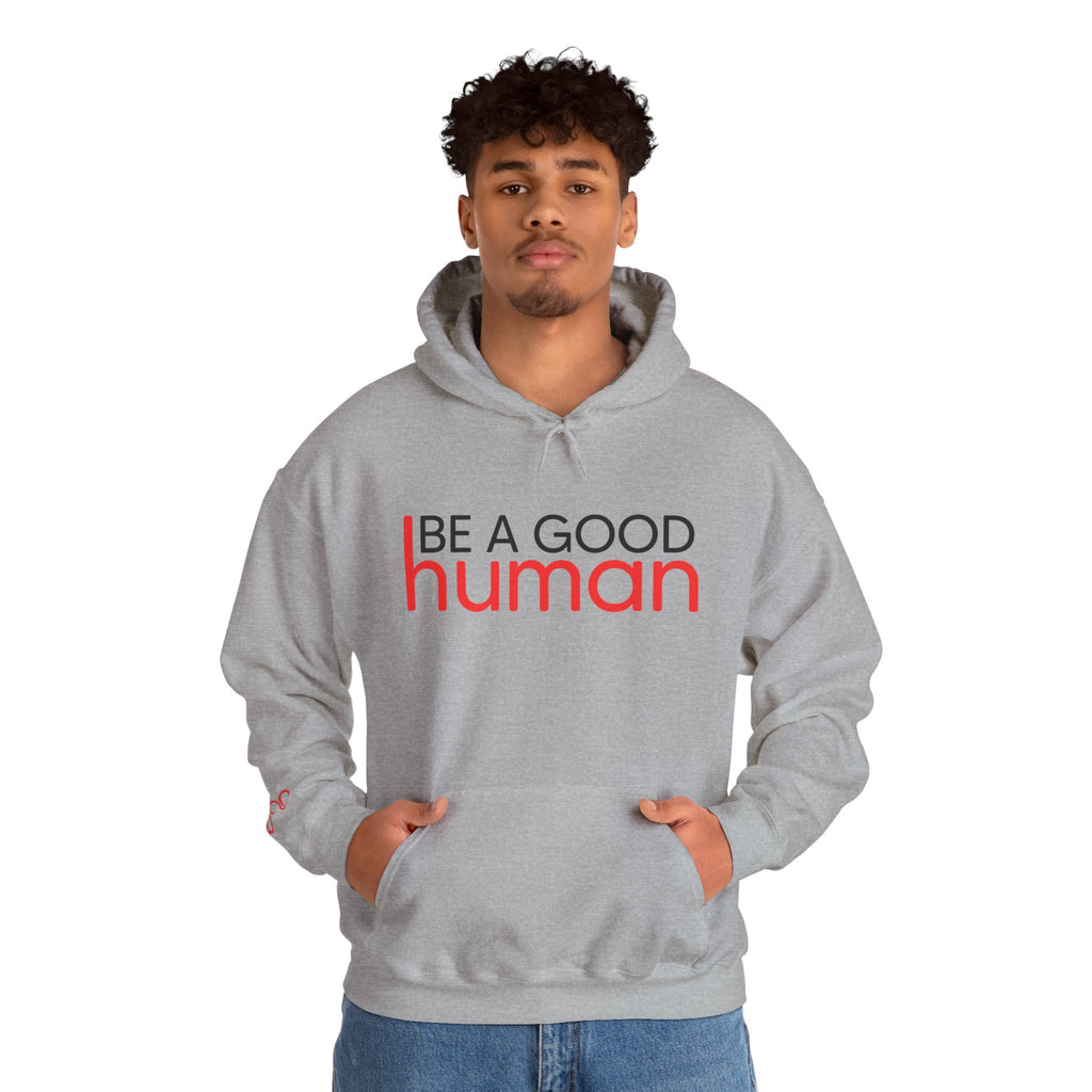 Be a Good Human Hoodie