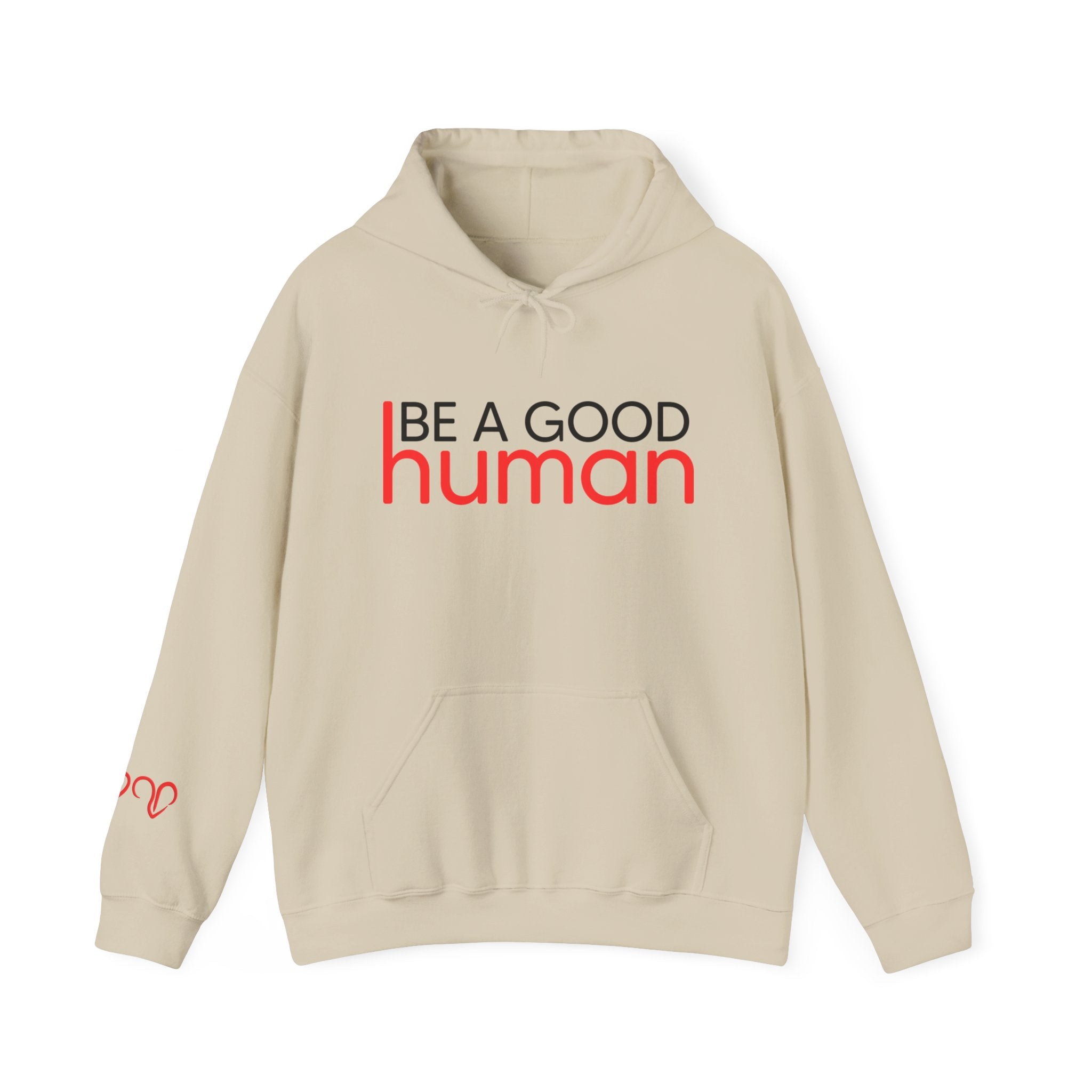 Be a Good Human Hoodie