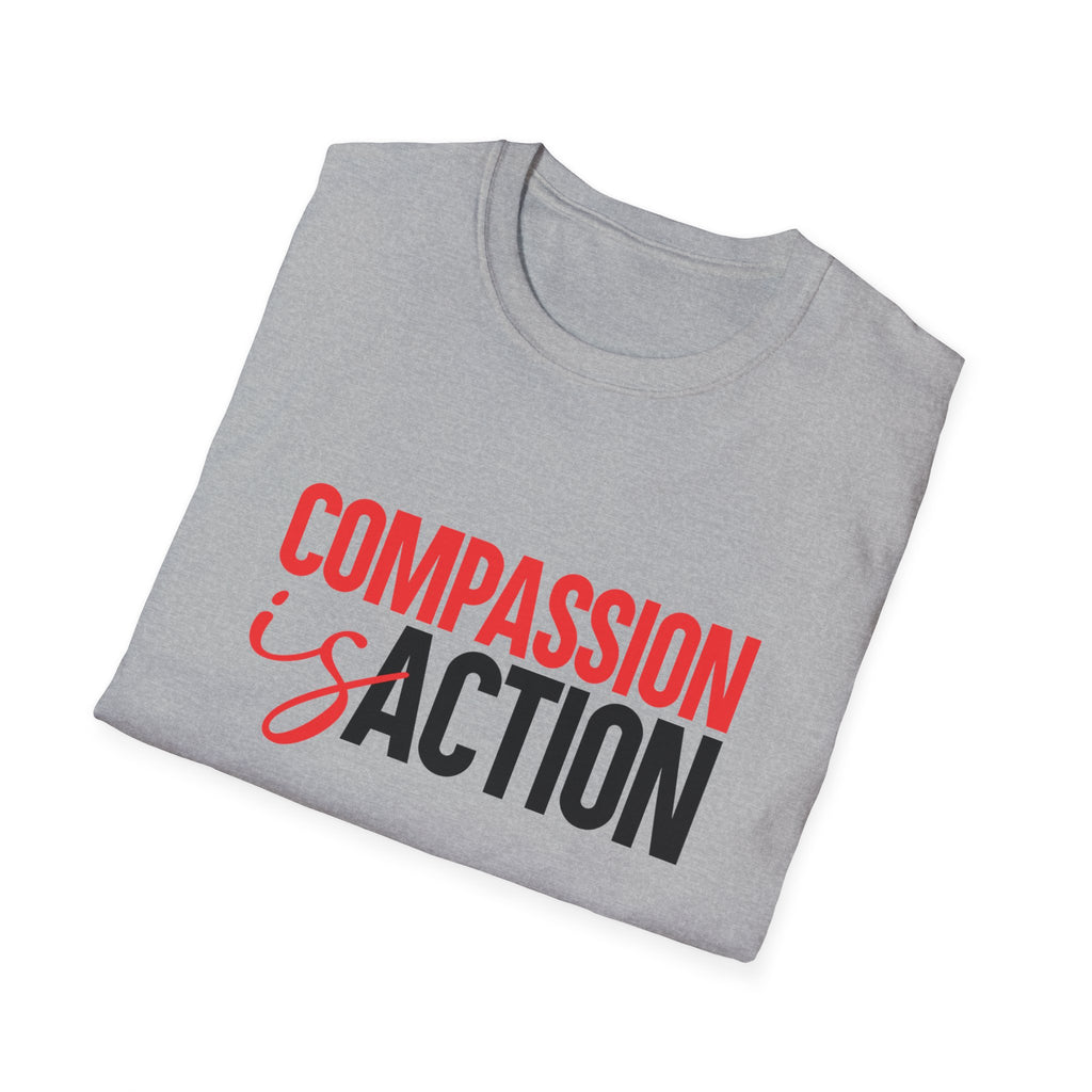 Compassion Is Action T-Shirt
