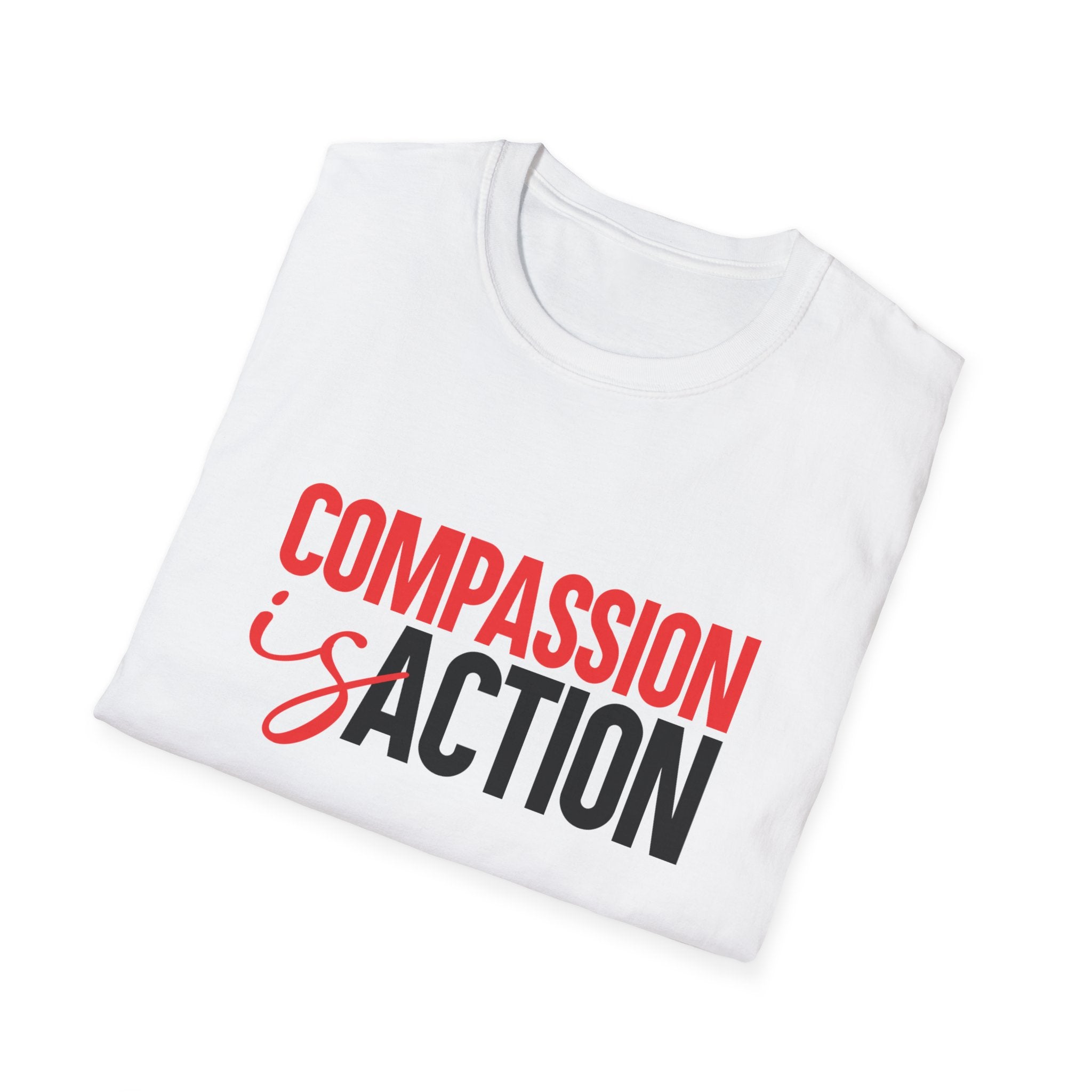 Compassion Is Action T-Shirt
