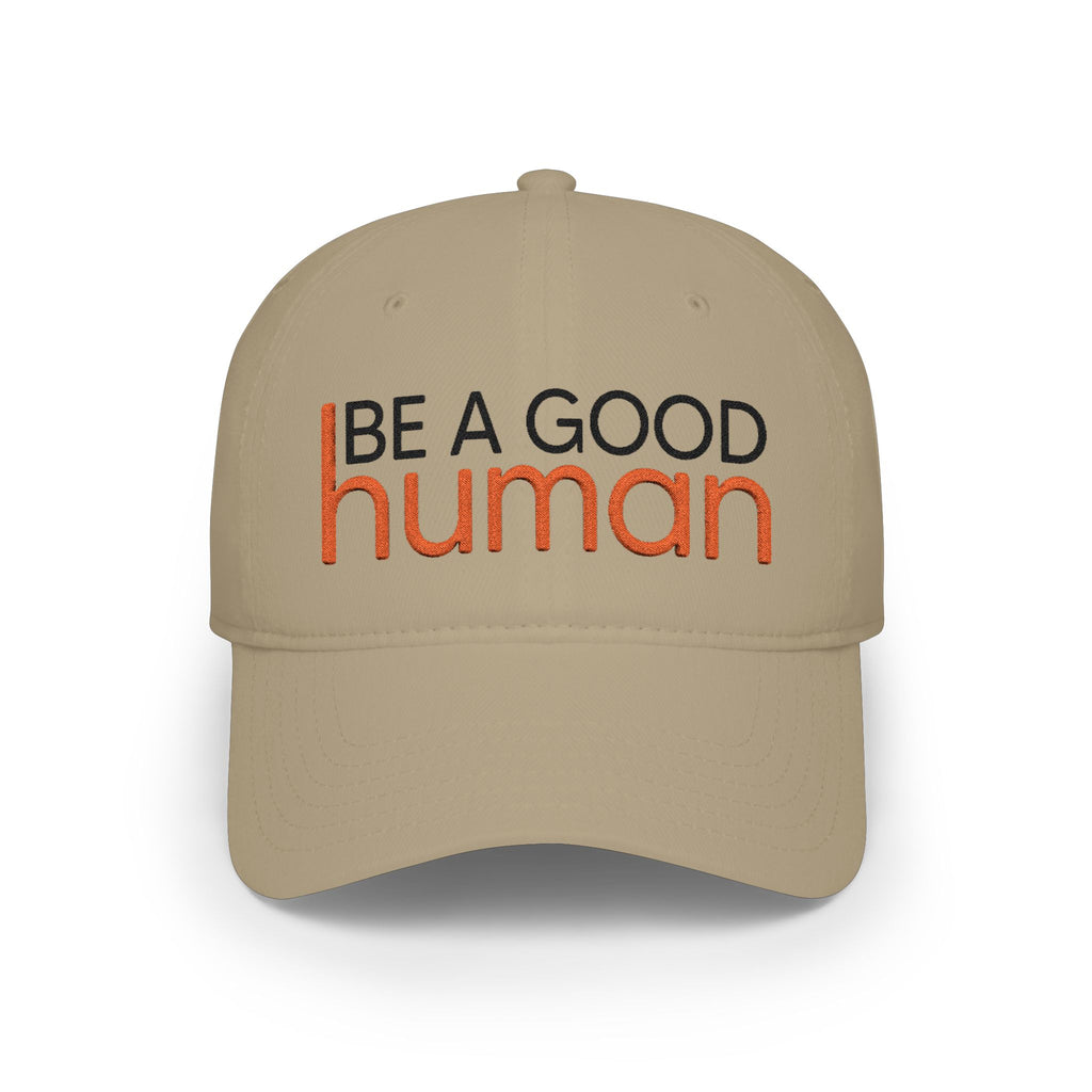Be A Good Human Embroidered Cap - Light