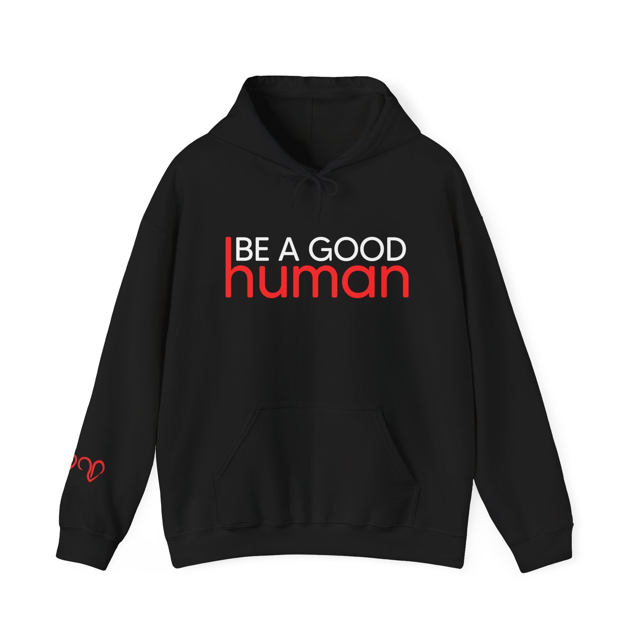 Be a Good Human Hoodie