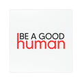 Be A Good Human Car Magnet