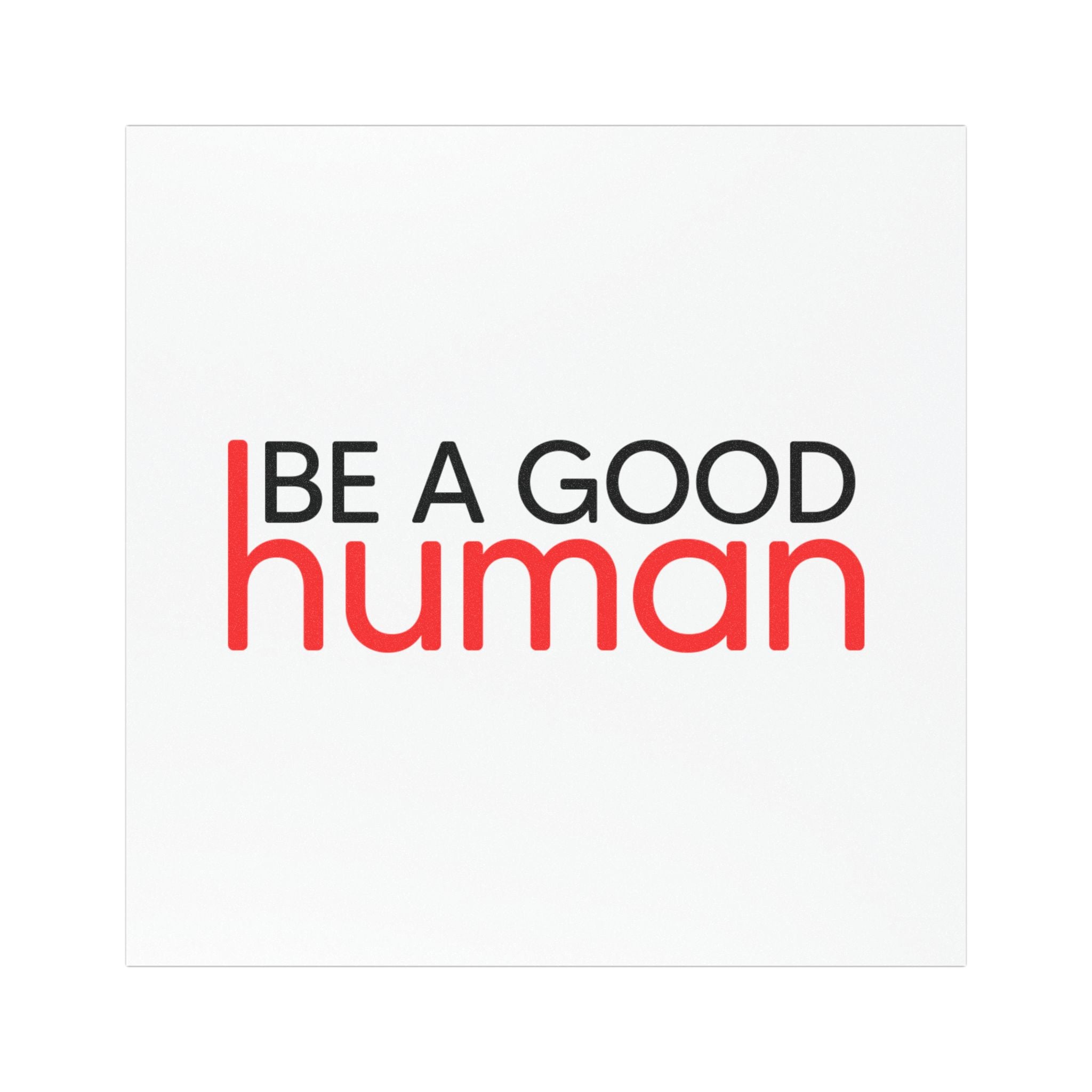 Be A Good Human Car Magnet