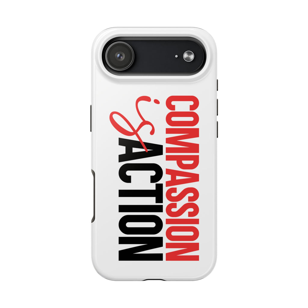 Compassion Is Action iPhone Case — White