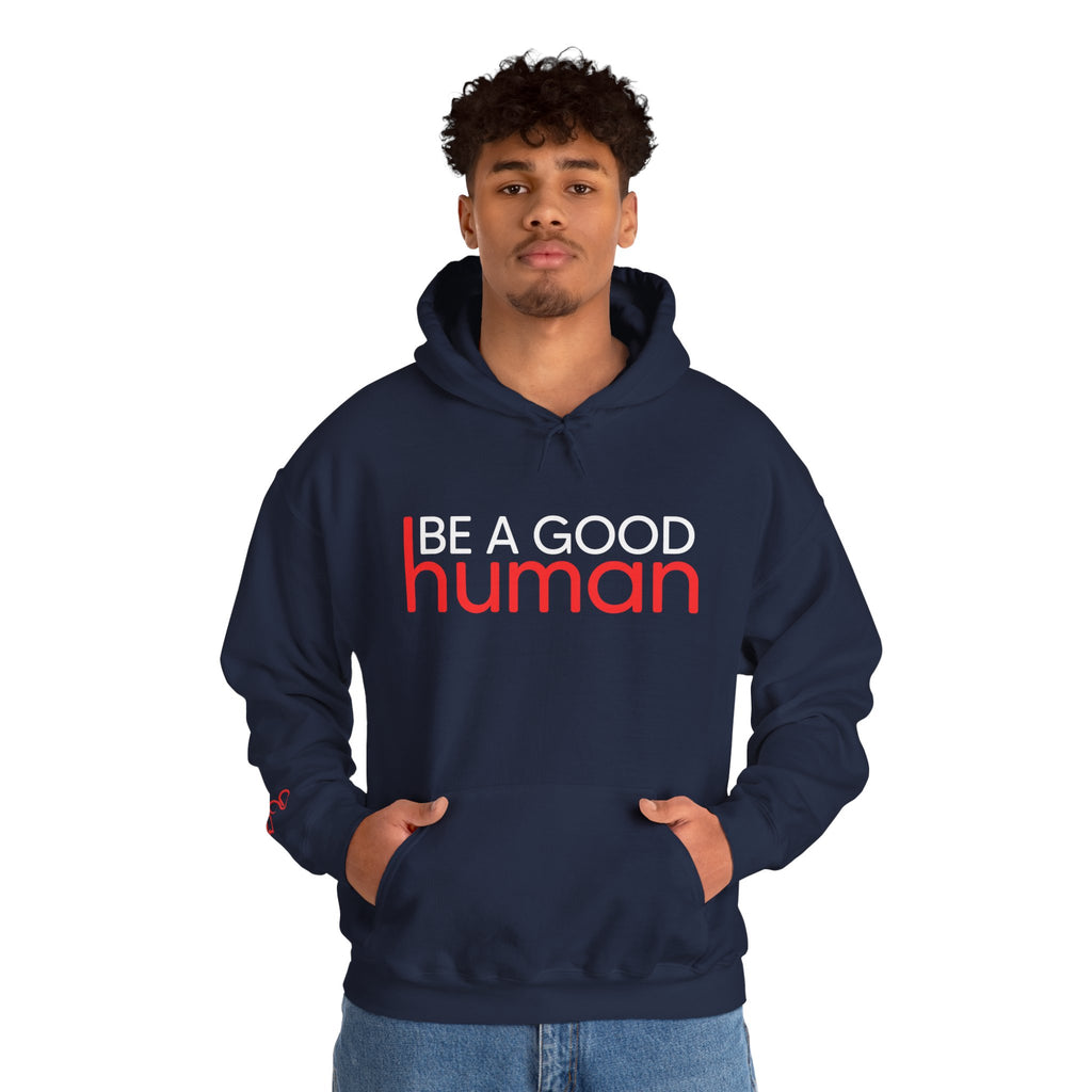 Be a Good Human Hoodie