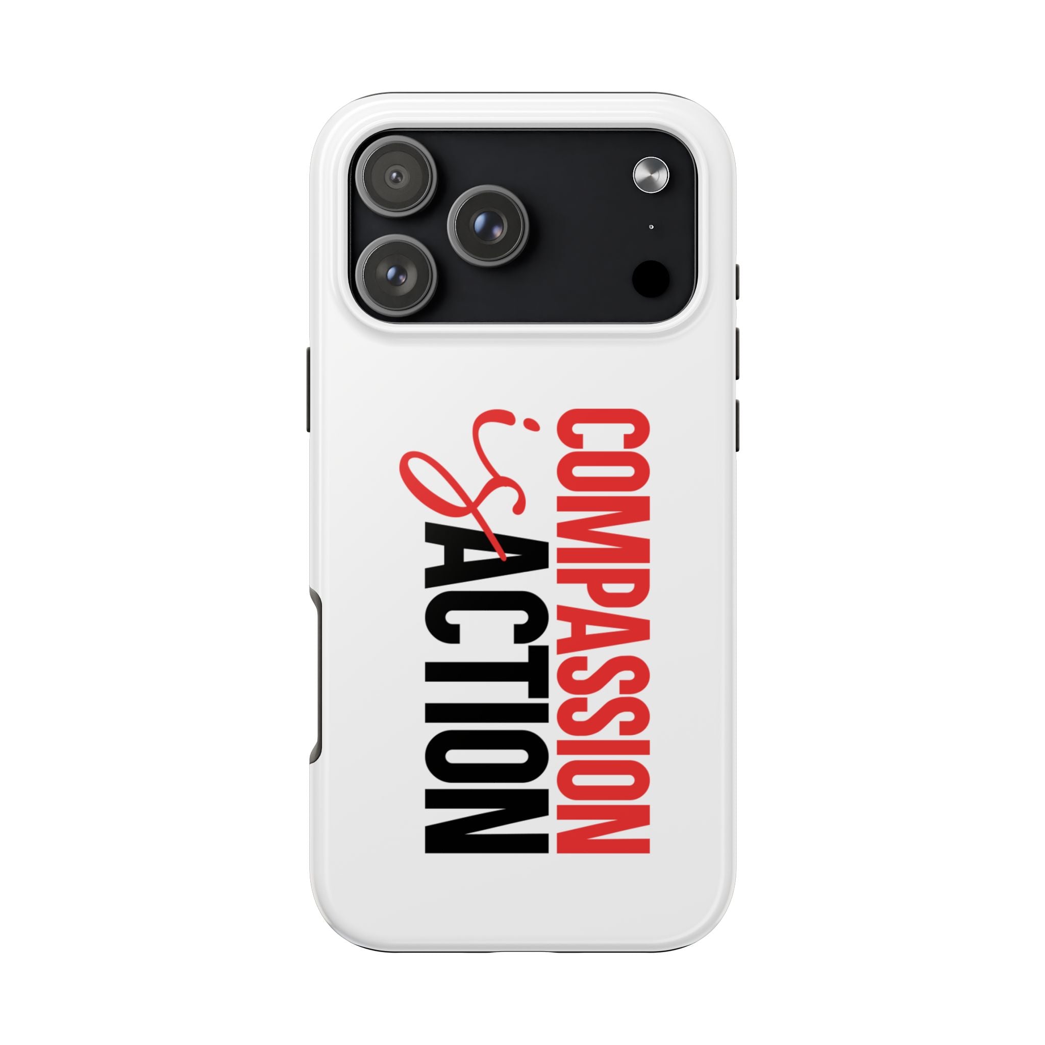 Compassion Is Action iPhone Case — White