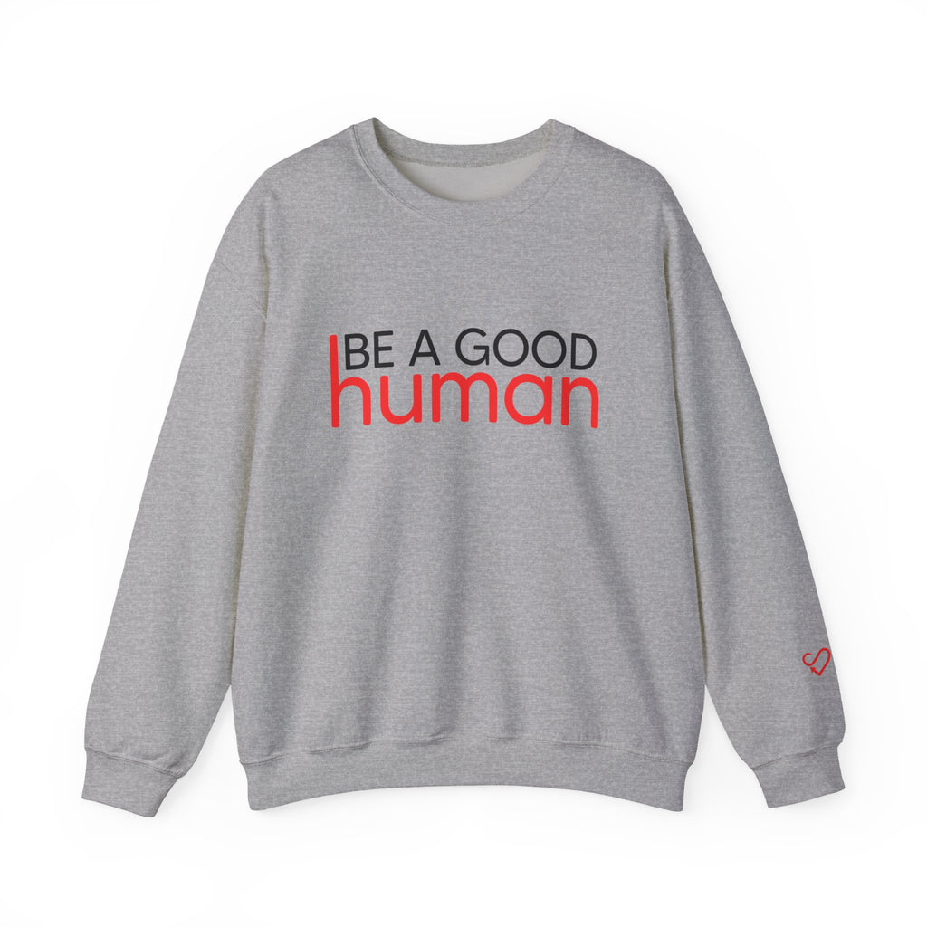 Be A Good Human Crewneck
