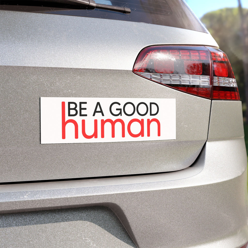 Be A Good Human Car Magnet