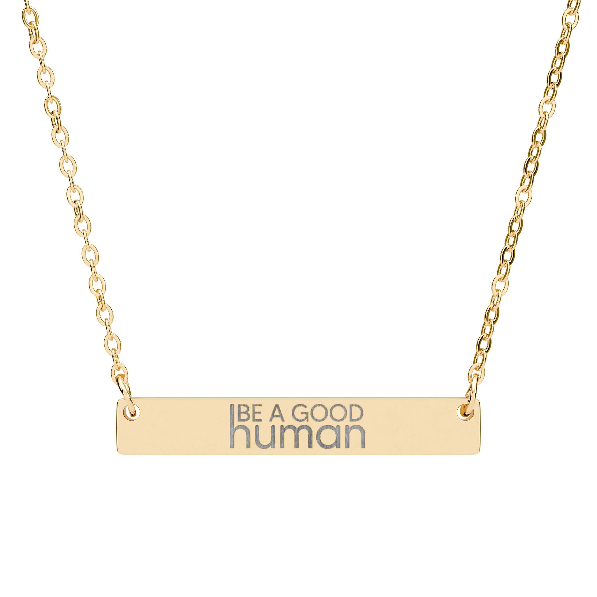 Be a Good Human Engraved Necklace