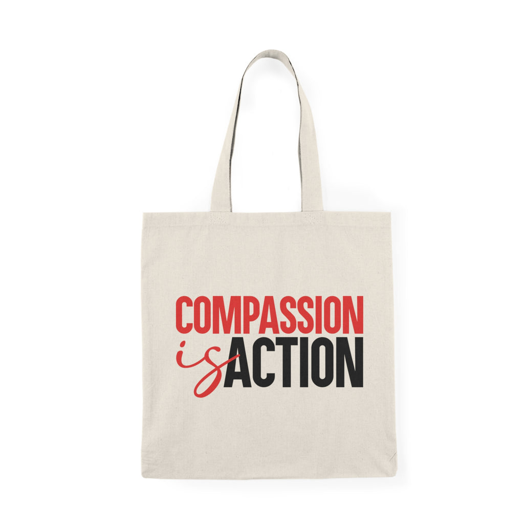 Compassion Is Action Tote Bag