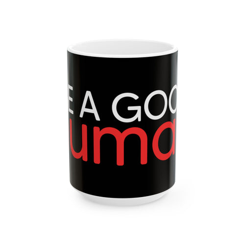 Be a Good Human Mug — Black