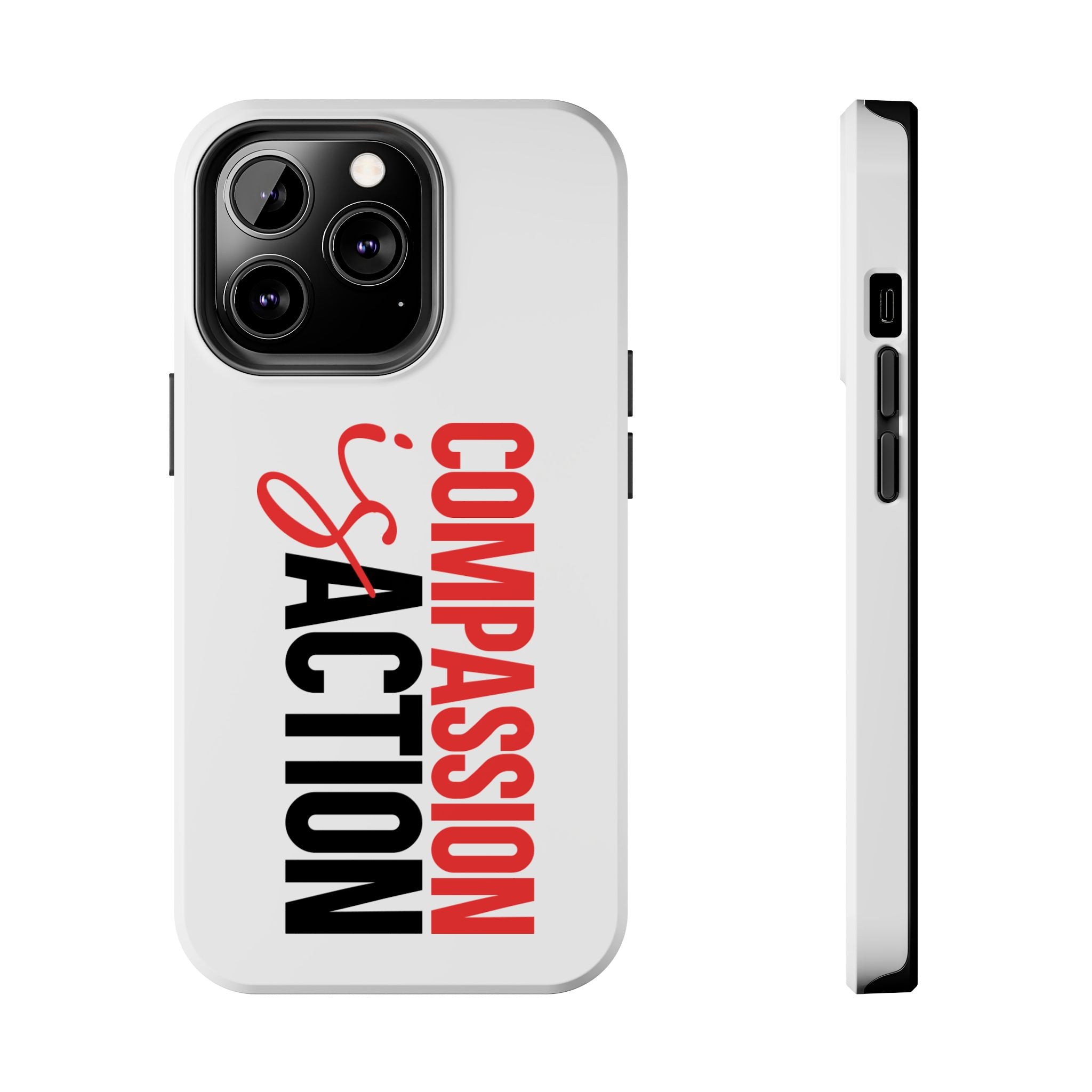 Compassion Is Action iPhone Case — White