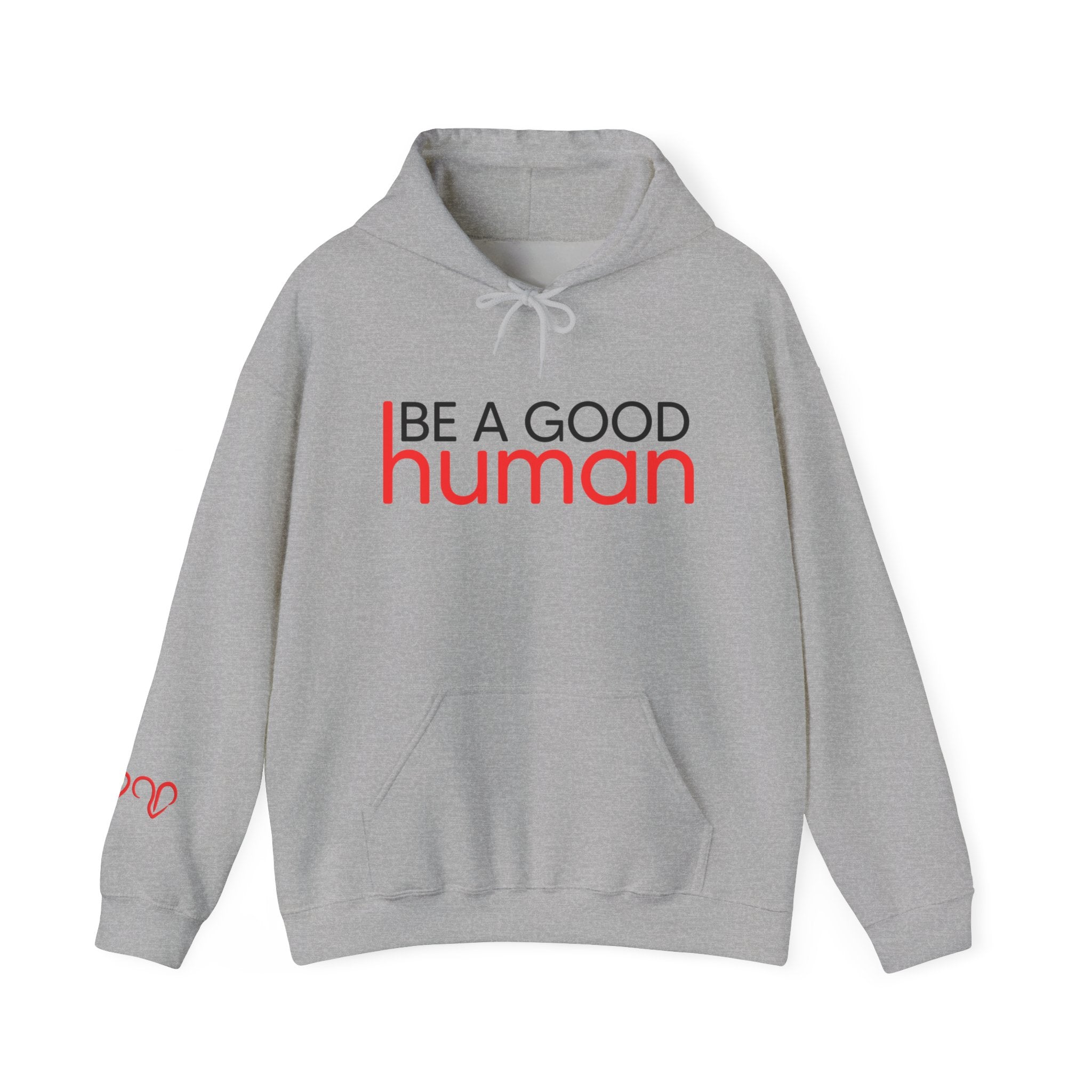 Be a Good Human Hoodie
