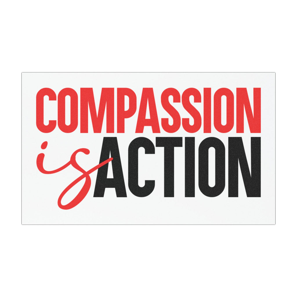 Compassion Is Action Car Magnet