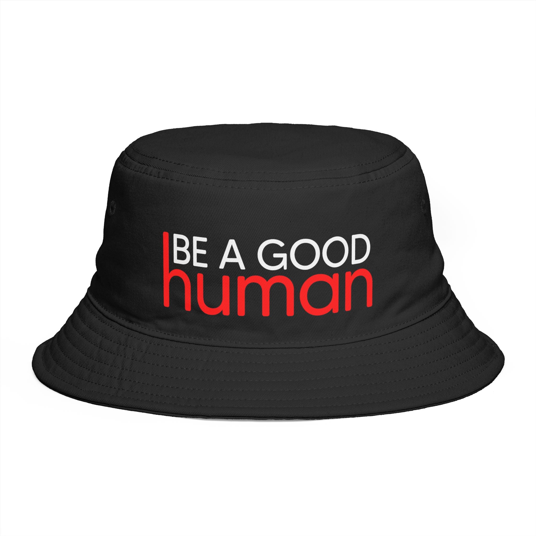 Be A Good Human Bucket Hat