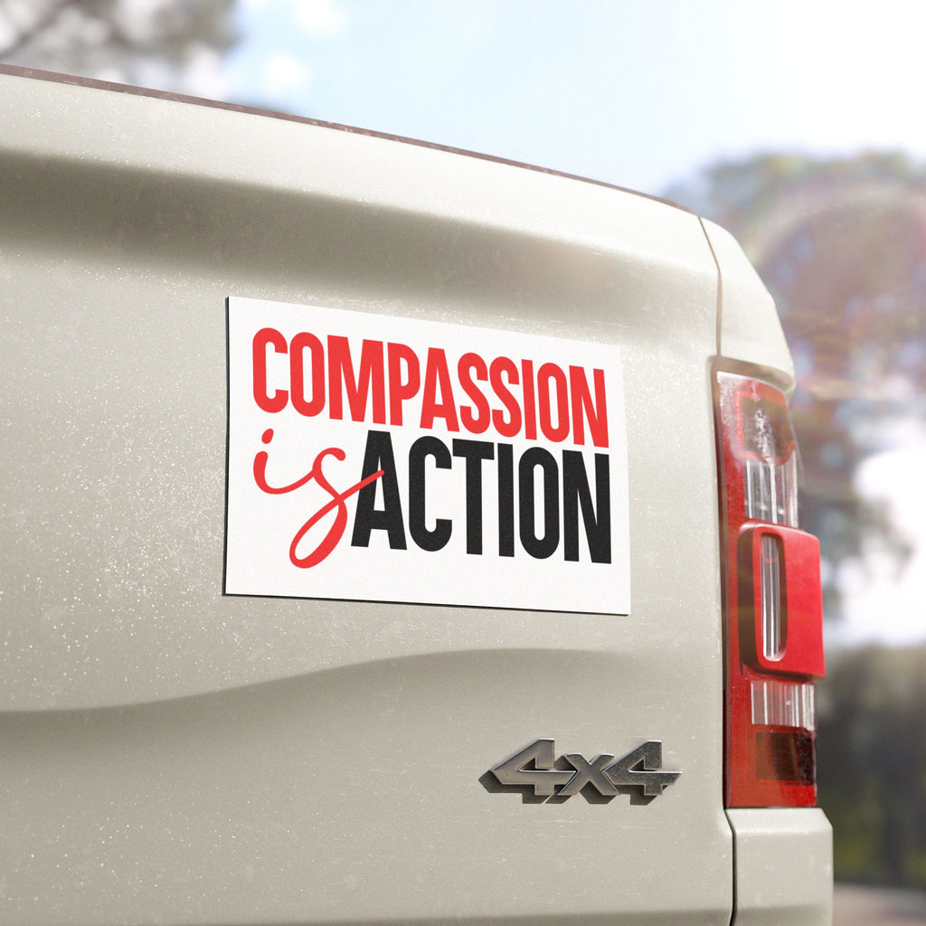 Compassion Is Action Car Magnet
